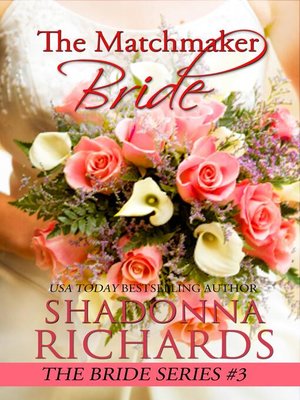 cover image of The Matchmaker Bride (A Feel Good Romantic Comedy)